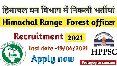 HP Forest Department Recruitment 2021 | HPPSC Range Forest Officer Job | HP Govt jobs |