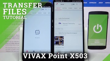 How to Move Files from Vivax Point X503 to Android Phone?