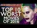 Top 10 Worst Movies of 2016 - Renegade Cut