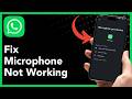 How To Fix WhatsApp Microphone Not Working (2026 Guide)