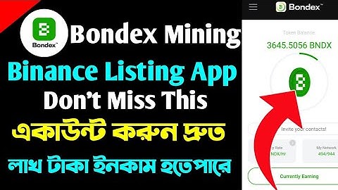 Bondex Mining Binance Listing App 2023! Bondex Origin Account Bangla