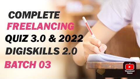 FREELANCING QUIZ 3 SOLVED 2022 | DIGISKILLS  2.0 | BATCH 3 SOLUTION