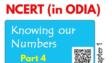 Knowing Our Number ||NCERT ODIA book Class 6th Mathematics Chapter 1 Knowing Our Numbers [NCERT]