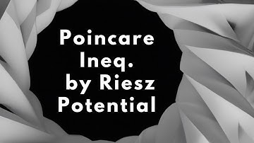 Poincare Inequality via Riesz Potential