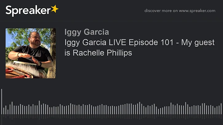 Iggy Garcia LIVE Episode 101 - My guest is Rachell...