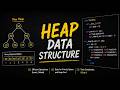 Heap Data Structure | Searching &amp; Sorting | DSA