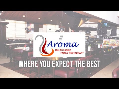 Aroma Multi Cuisine Family Restaurant: where you expect the best