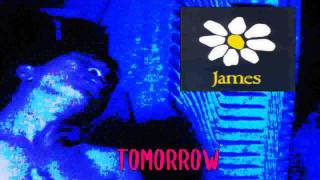 Video thumbnail of "JAMES - Tomorrow (with lyrics)"