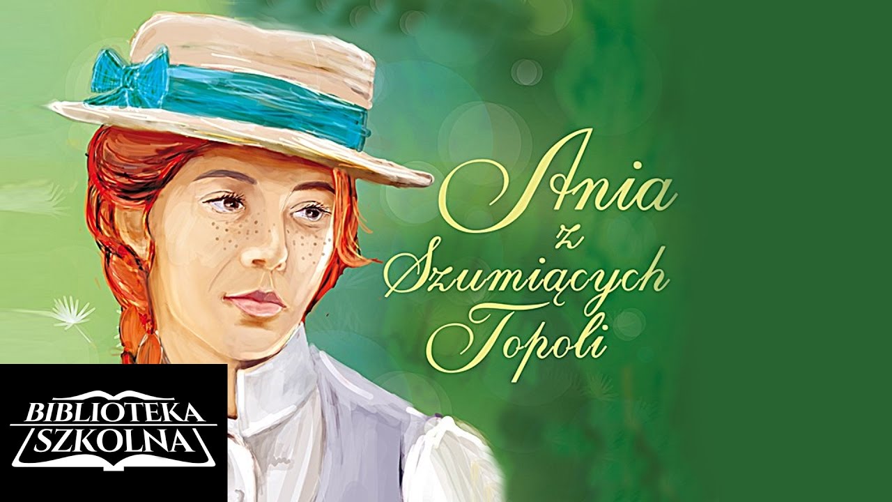 25. Ania z Szumiących Topoli - Rok 2, Rozdział 7 | Audiobook PL - YouTube