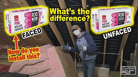 Difference Between Faced and Unfaced Insulation & How To Install It (Phillips Vision: Episode - 136)