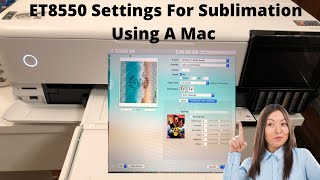 Celebrity Epson ET8550 Sublimation settings on Mac Profile