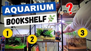 Using a BOOKSHELF To Display My Aquariums!