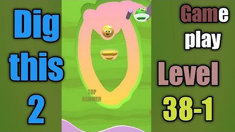 dig this 2 level 38-1 gameplay walkthrough Solution