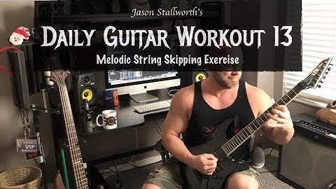 Daily Guitar Workout 13: Melodic String Skipping Exercise