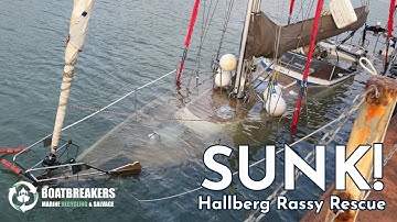 SUNK! Hallberg-Rassy Rescue. Salvaging a Classic Yacht after Unforeseen Sinking on her Mooring