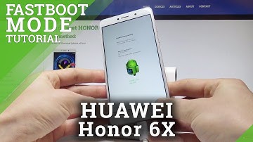 How to Enter FASTBOOT & RESCUE Mode in HONOR 6X |HardReset.info