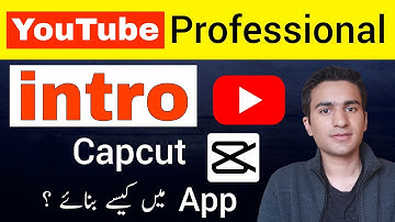 How to Make Youtube Intro in Capcut 2022 | Complete Urdu Tutorial | Youtube Intro Kaise Banaye?