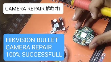 hikvision bullet camera repair  ! hikvision camera repair no power