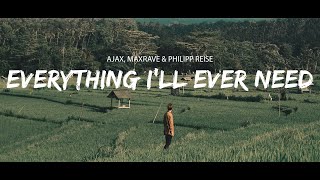 Ajax, Maxrave Philipp Reise - Everything Ill Ever Need Sub Españollyrics
