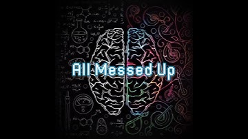All Messed Up ~ JoshuaiMusic