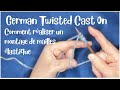 Tuto tricot german twisted cast on en francais montage lastique