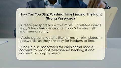 How Can You Stop Wasting Time Finding The Right Strong Password? - Everyday-Networking