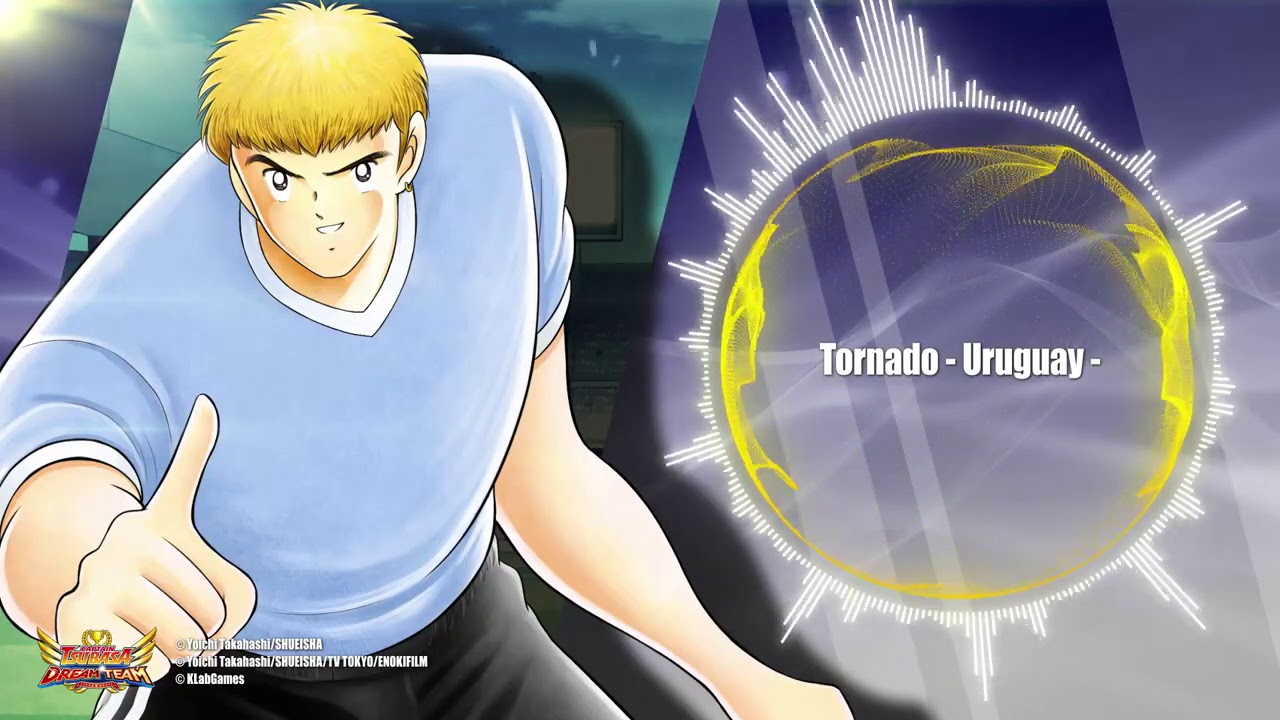 Official]Tornado - Uruguay - / キャプテン翼 ～たたかえドリーム