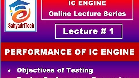 Lecture I  - Performance of IC Engine