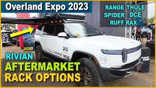 NEW Aftermarket Rooftop and Bed RACK Options for The Rivian R1T AND R1S (Overland Expo 2023) by Rivian Dad 17,593 views 1 year ago 23 minutes