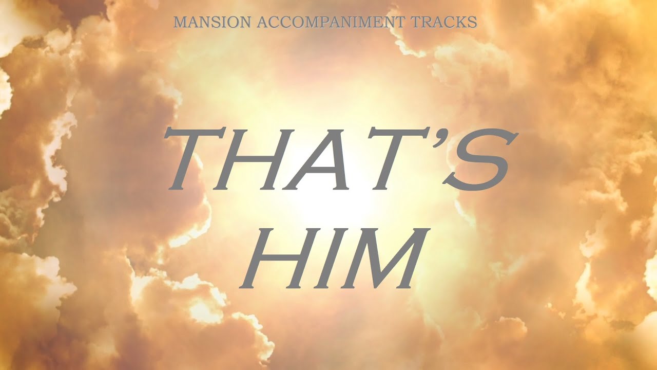 “That’s Him” Southern Gospel Song (Made Popular by The Hoppers) “That’s Him” Southern Gospel Song (Made Popular by The Hoppers)
