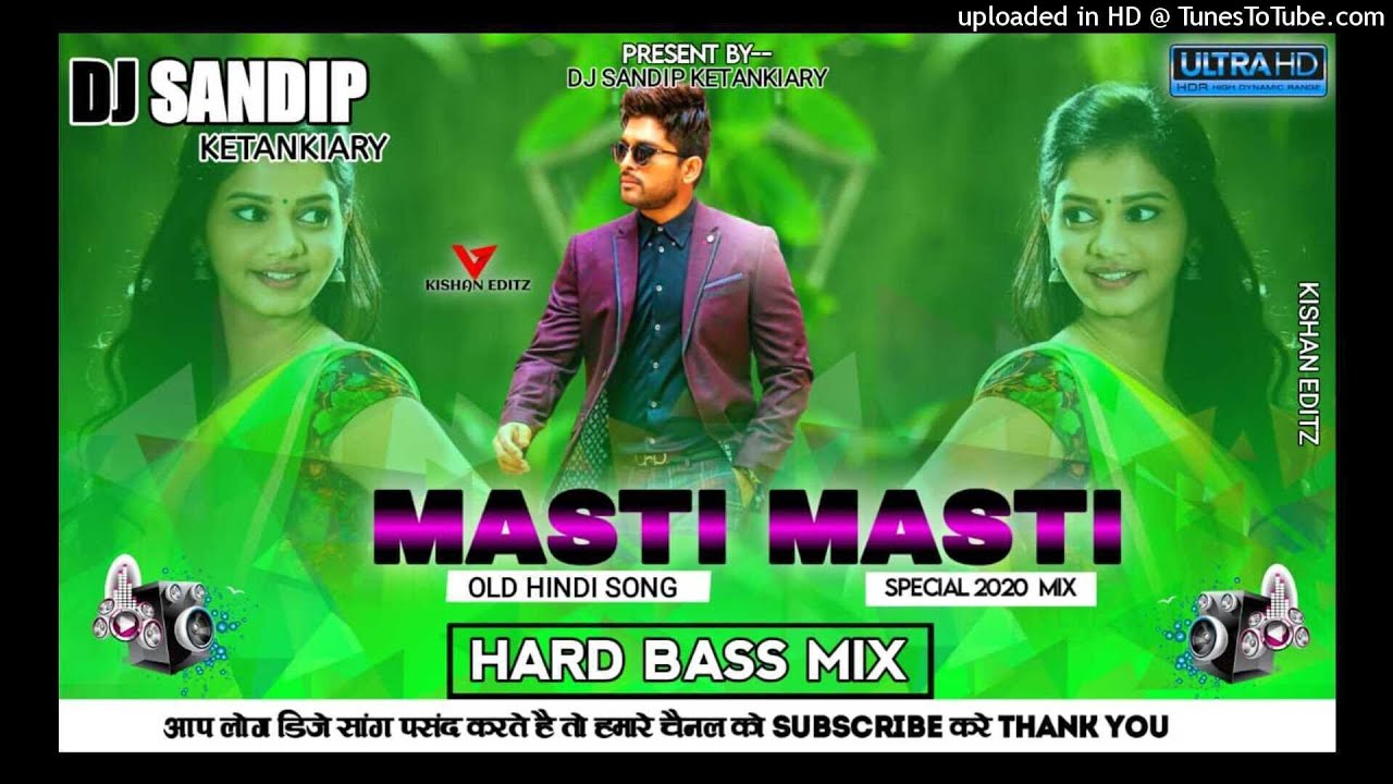 Masti Masti Hindi Old Dj Song Hard Bass Mix Dj Sandip Ketankiary 
