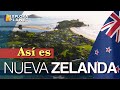 NUEVA ZELANDA | Así es NUEVA ZELANDA | El País más Lejano de la Tierra