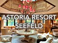 Astoria Resort Seefeld - video review of an alpine hotel legend