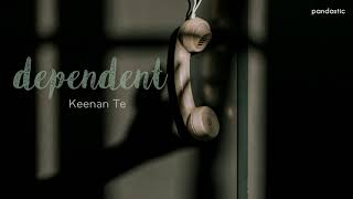 [Vietsub] Dependent - Keenan Te (Stripped Version)