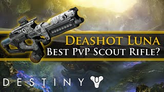 Destiny  Best Legendary PvP scout Rifle  Deadshot Luna SR1