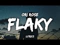 Ori rose  flaky lyrics