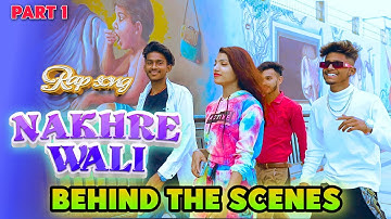 Behind The scenes - NAKHRE WALI RAP SONG - (PART 1) TERA BHAI SACHIN @RapperTeraBhaiSachin