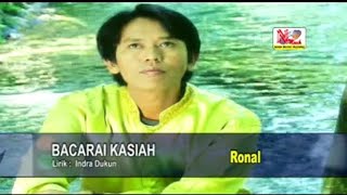 Ronal Tongkong  Bacarai Kasiah hd Quality