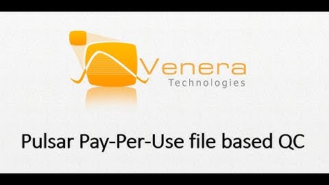 Introduction to Venera Pulsar Pay-Per-Use file based QC | Venera Technologies