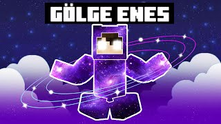 GÖLGE ENES ARSLAN'A DÖNÜŞTÜM - 😱 Minecraft