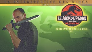 La Pièce du Fond  Rétrospective des Dinos #2  LE MONDE PERDU