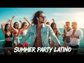 Summer Vibes Latin Mix 2026 Electro Latin Pop X Reggaeton Vibes X Dancehall