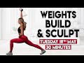 WEIGHTS BUILD & SCULPT (full body burn) | 30 minute Home Workout