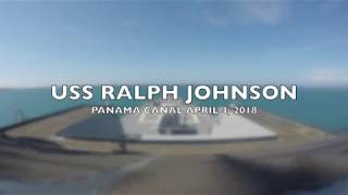 USS RALPH JOHNSON (DDG 114) Panama Canal Transit