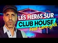 Les her6s sur club house ft lennynk r6