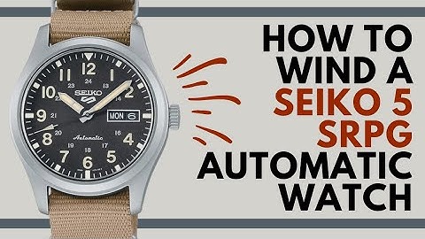 How to wind a Seiko 5 Automatic Watch | Seiko 5 SRPG User Manual & Guide