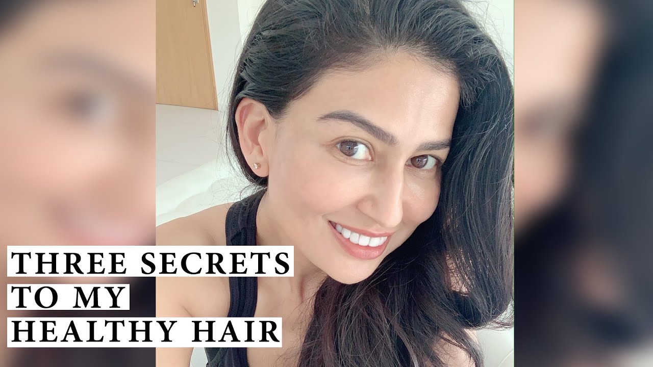 Three Secrets To My Healthy Hair