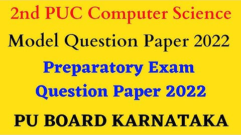 2nd PUC Computer Science Model Question Paper 2022 | 2nd Computer Science Question Paper 2022