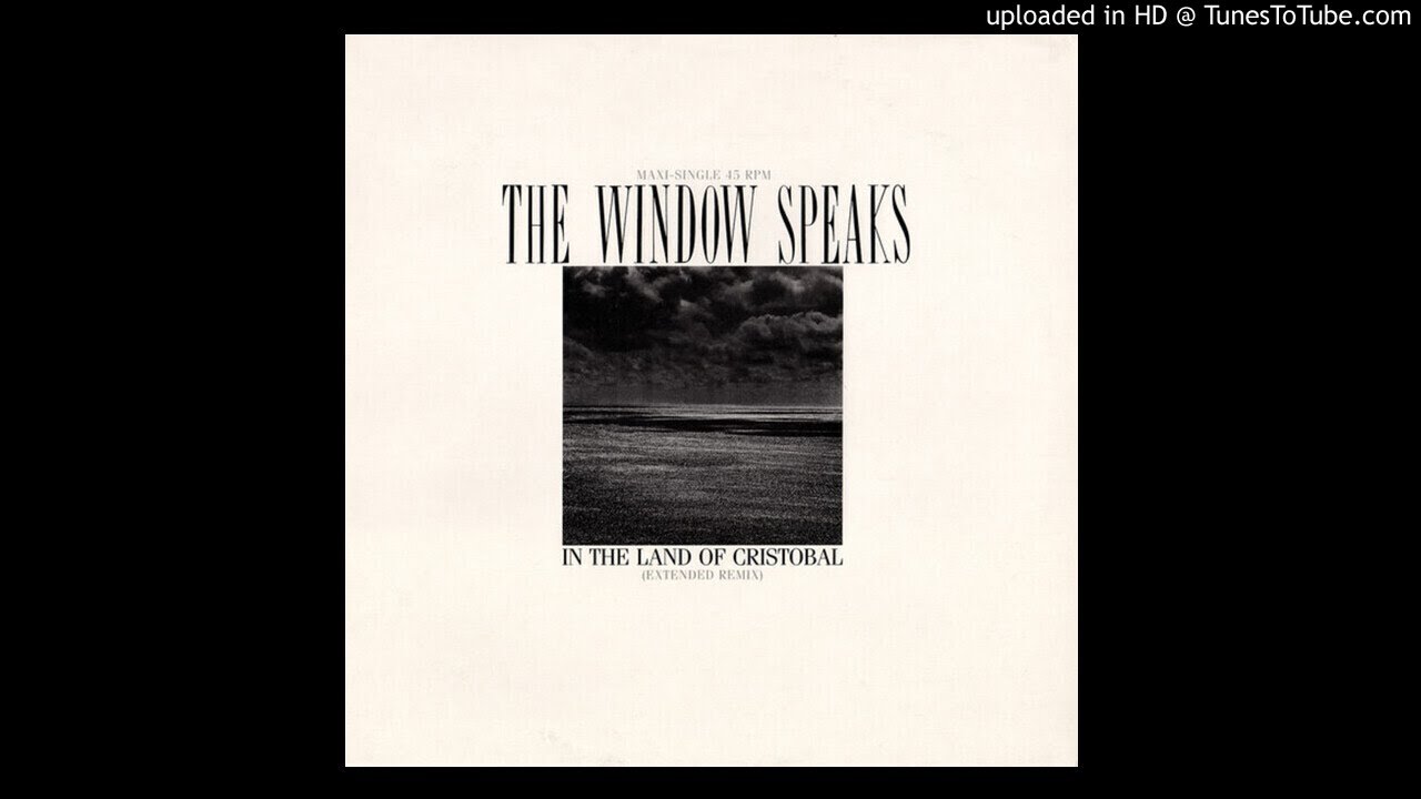 The Window Speaks — The Window Speaks - In The Land Of Christobal
