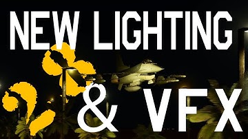 DCS World 2.8: New Lighting And VFX